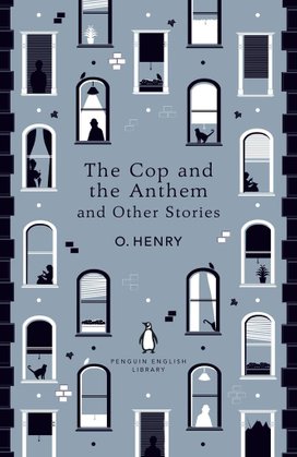 The Cop and the Anthem and Other Stories