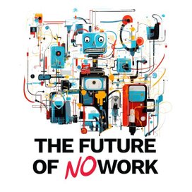 The Future of No Work