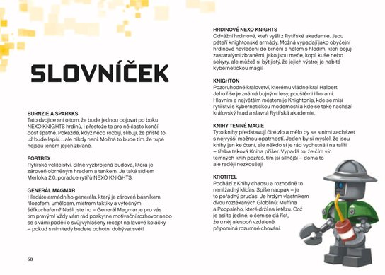LEGO® NEXO KNIGHTS™ Hrdinové nikdy neodpočívají