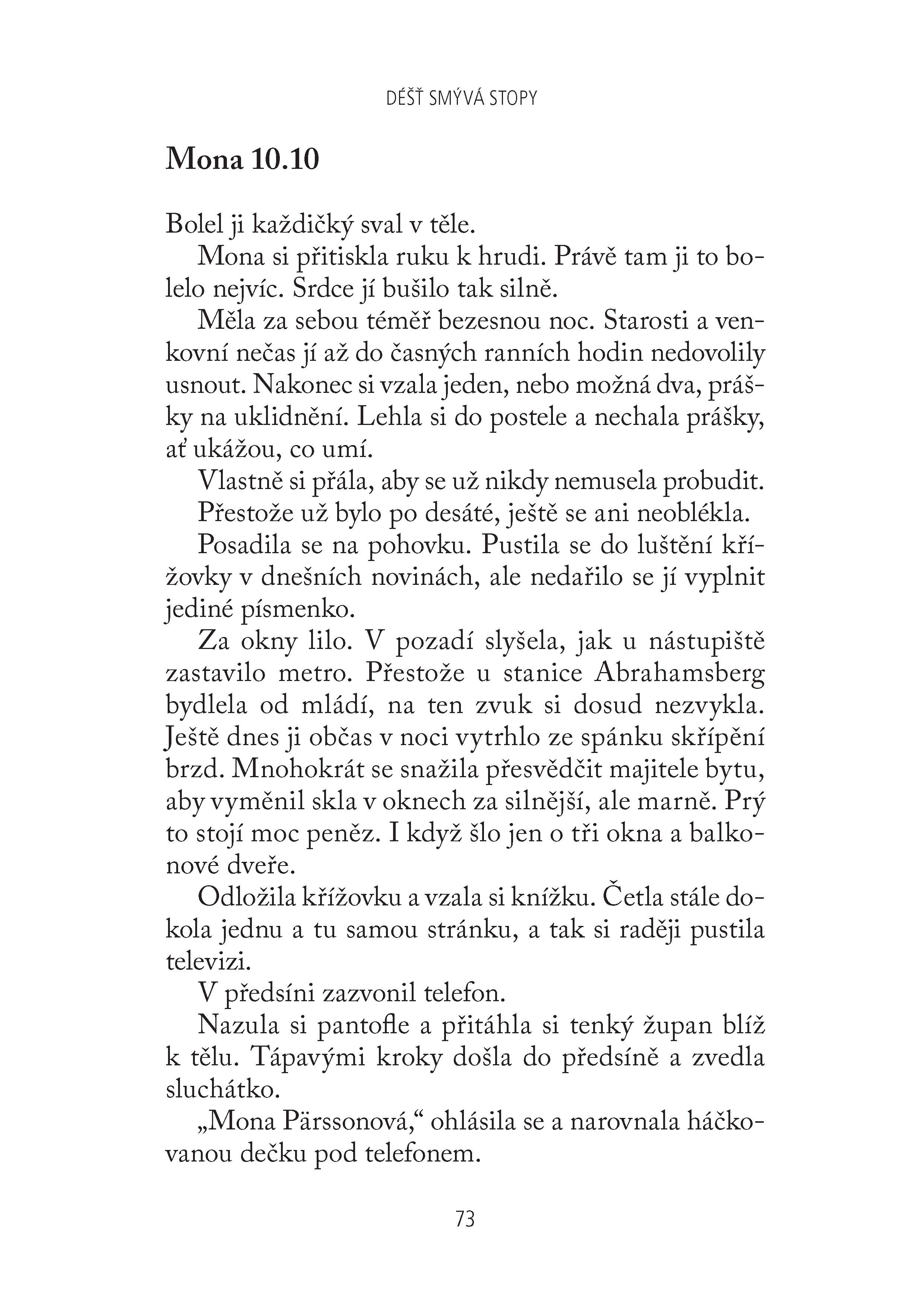 Déšť smývá stopy