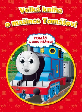 Tomáš a jeho přátelé - Velká kniha o mašince Tomášovi