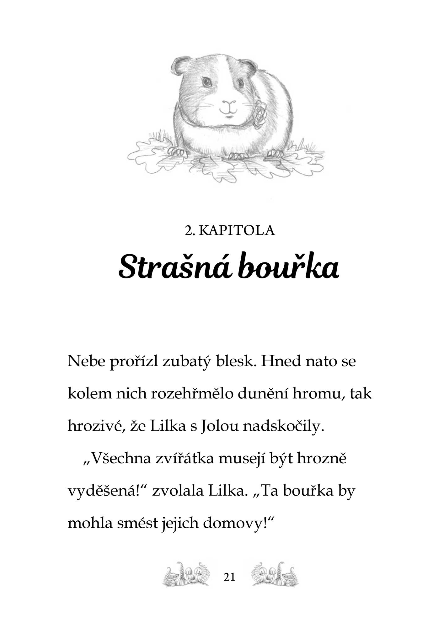 Kamarádky kouzelných zvířátek 4: Šťastný únik Růženky Kulíškové
