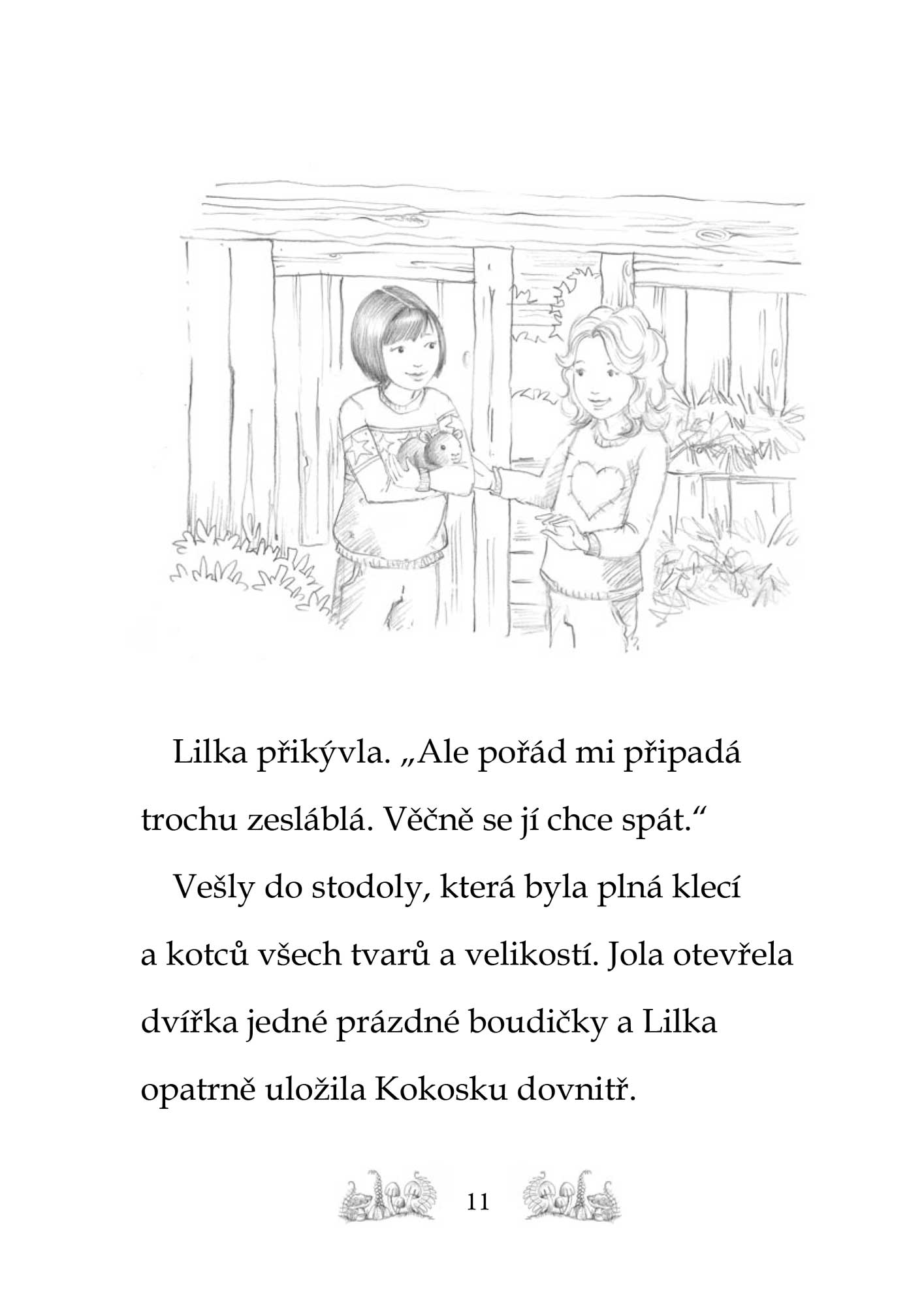Kamarádky kouzelných zvířátek 4: Šťastný únik Růženky Kulíškové