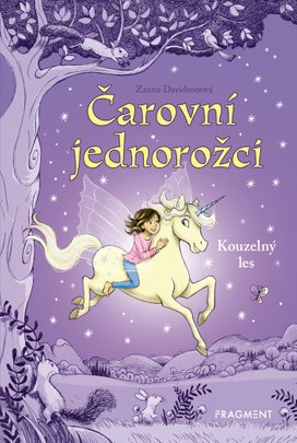Čarovní jednorožci – Kouzelný les