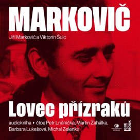 Markovič: Lovec přízraků – Vraždy, které šokovaly republiku