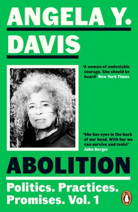 Abolition: Politics, Practices, Promises, Vol. 1