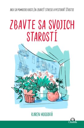 Zbavte sa svojich starostí