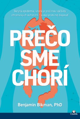 Prečo sme chorí