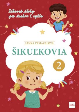 Šikuľkovia 2