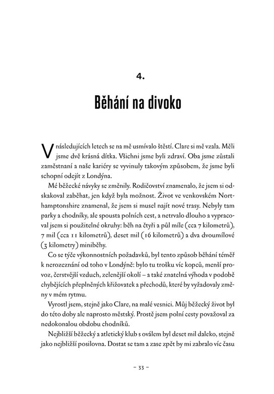 Běžci se rodí svobodní