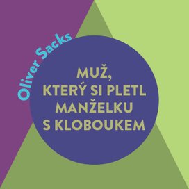Muž, který si pletl manželku s kloboukem