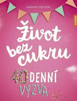 Život bez cukru 40denní výzva