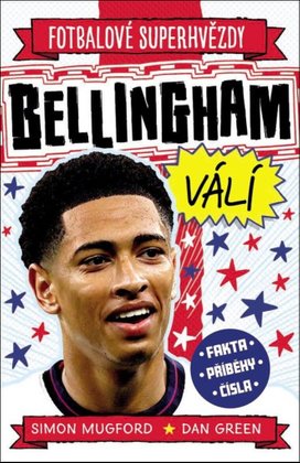 Fotbalové superhvězdy Bellingham