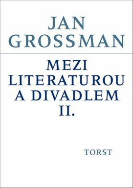 Mezi literaturou a divadlem II.