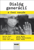 Dialóg generácií a čosi navyše