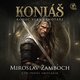 KONIÁŠ „Konec vlka samotáře“