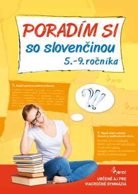 Poradím si so slovenčinou 5. – 9. ročníka