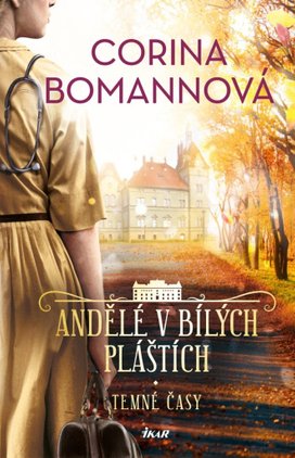 Andělé v bílých pláštích Temné časy