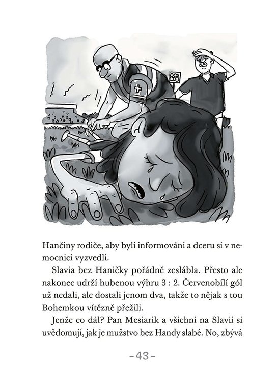 Fotbalový král: Handa válí