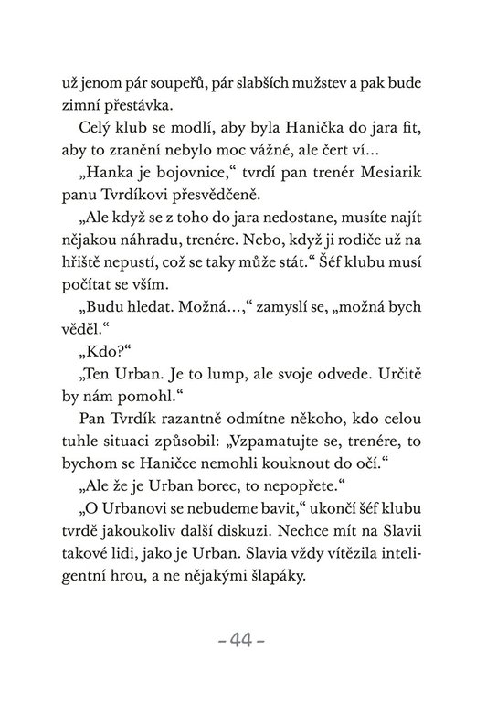 Fotbalový král: Handa válí