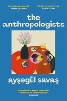 The Anthropologists