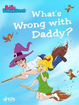 Bibi Blocksberg – What\'s Wrong with Daddy?