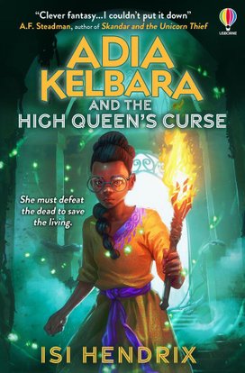 Adia Kelbara and the High Queen's Tomb