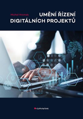 Umění řízení digitálních projektů
