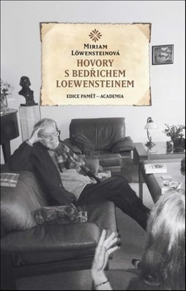 Hovory s Bedřichem Loewensteinem
