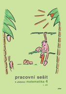 Pracovní sešit k učebnici matematika 4, I. díl