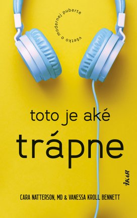 Toto je aké trápne: Všetko o modernej puberte