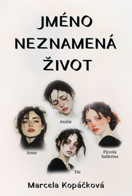Jméno neznamená život