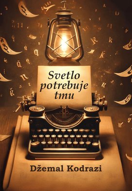 Svetlo potrebuje tmu