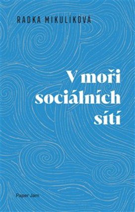 V moři sociálních sítí