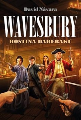 Wavesbury Hostina darebáků