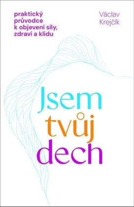 Jsem tvůj dech