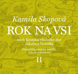 Rok na vsi aneb Kronika všedního dne Jakuba a Dorotky