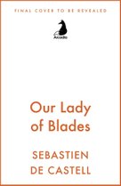 Our Lady of Blades