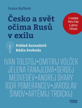 Česko a svět očima Rusů v exilu