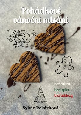 Pohádkové vánoční mlsání bez cukru, bez lepku a bez laktózy