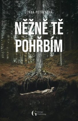 Něžně tě pohřbím