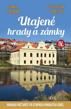 Utajené hrady a zámky IV