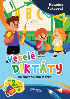Veselé diktáty zo slovenského jazyka pre 2. ročník ZŠ