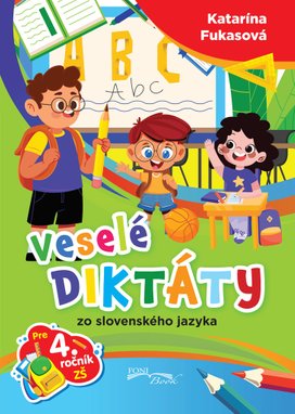Veselé diktáty zo slovenského jazyka pre 4. ročník ZŠ