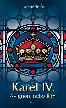 Karel IV. - Avignon, nebo Řím