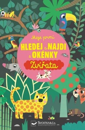 Moje první Hledej a najdi s okénky Zvířata