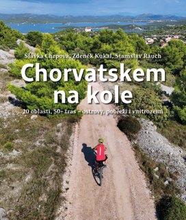 Chorvatskem na kole - 20 oblastí, 50+ tras - ostrovy, pobřeží i vnitrozemí