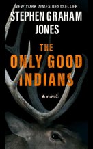 The Only Good Indians