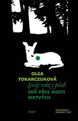 Svůj vůz i pluh veď přes kosti mrtvých