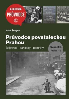 Průvodce povstaleckou Prahou